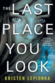 Title: The Last Place You Look, Author: Kristen Lepionka