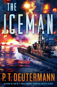 Title: The Iceman: A Novel, Author: P. T. Deutermann