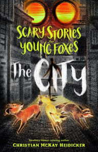 Free audiobook downloads librivox Scary Stories for Young Foxes: The City