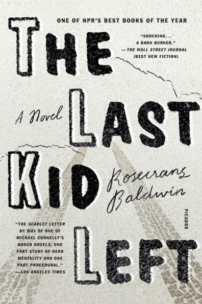 The Last Kid Left: A Novel