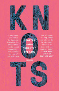 Title: Knots, Author: Gunnhild Øyehaug