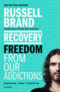 Title: Recovery: Freedom from Our Addictions, Author: Russell Brand