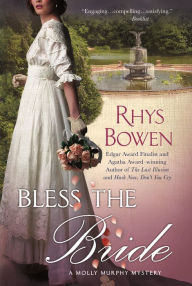 Title: Bless the Bride: A Molly Murphy Mystery, Author: Rhys Bowen