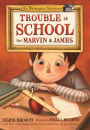 Trouble at School for Marvin and James (Masterpiece Adventures Series #3)