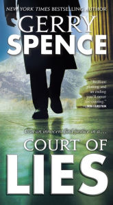 Title: Court of Lies, Author: Gerry Spence