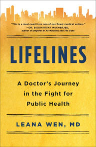 Download full ebook google books Lifelines: A Doctor's Journey in the Fight for Public Health 9781250839350