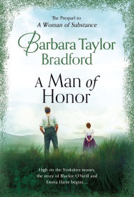 Title: A Man of Honor, Author: Barbara Taylor Bradford