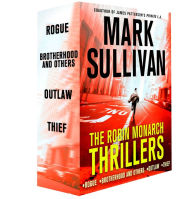 Title: The Robin Monarch Thrillers: Rogue, Brotherhood and Others, Outlaw, Thief, Author: Mark Sullivan