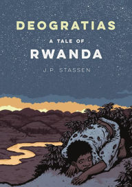 Title: Deogratias: A Tale of Rwanda, Author: J.P. Stassen