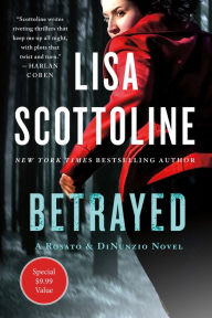 Title: Betrayed: A Rosato & DiNunzio Novel, Author: Lisa Scottoline