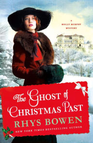 Title: The Ghost of Christmas Past: A Molly Murphy Mystery, Author: Rhys Bowen