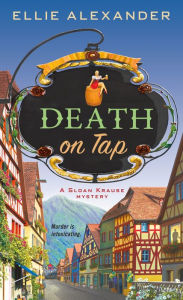 Title: Death on Tap (Sloan Krause Mystery #1), Author: Ellie Alexander