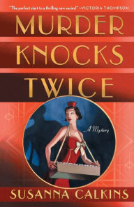 Title: Murder Knocks Twice, Author: Susanna Calkins