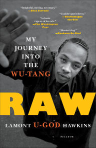 Title: Raw: My Journey into the Wu-Tang, Author: Lamont 