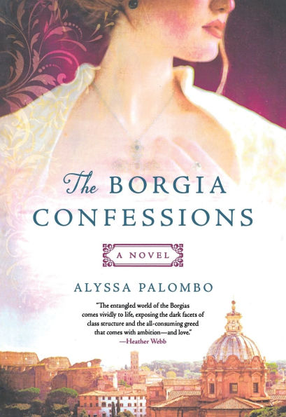 The Borgia Confessions: A Novel