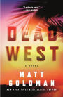 Dead West: A Novel