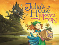 Title: Julia's House Moves On, Author: Ben Hatke