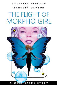 Title: The Flight of Morpho Girl: A Tor.com Original, Author: Caroline Spector