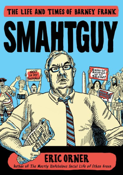 Smahtguy: The Life and Times of Barney Frank