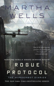 Title: Rogue Protocol (Murderbot Diaries Series #3), Author: Martha Wells