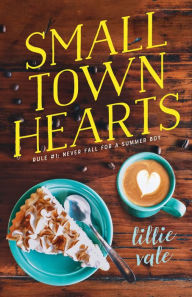 Title: Small Town Hearts, Author: Lillie Vale