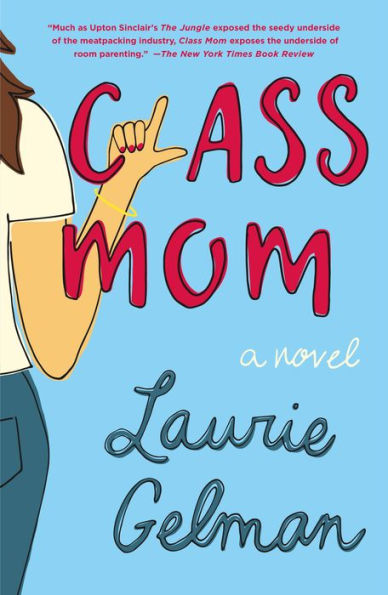 Class Mom (Class Mom Series #1)