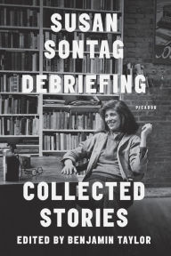 Title: Debriefing: Collected Stories, Author: Susan Sontag