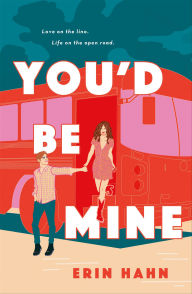 Title: You'd Be Mine, Author: Erin Hahn