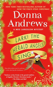 Mobi ebooks download free Lark! The Herald Angels Sing: A Meg Langslow Mystery by Donna Andrews 9781250192967 (English literature)