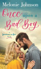 Once Upon a Bad Boy: A Sometimes in Love Novel