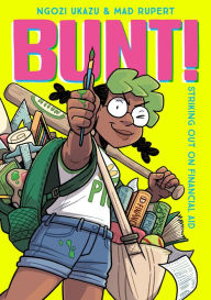 Text format books download Bunt!: Striking Out on Financial Aid 9781250193513 (English Edition) FB2 by Ngozi Ukazu, Mad Rupert