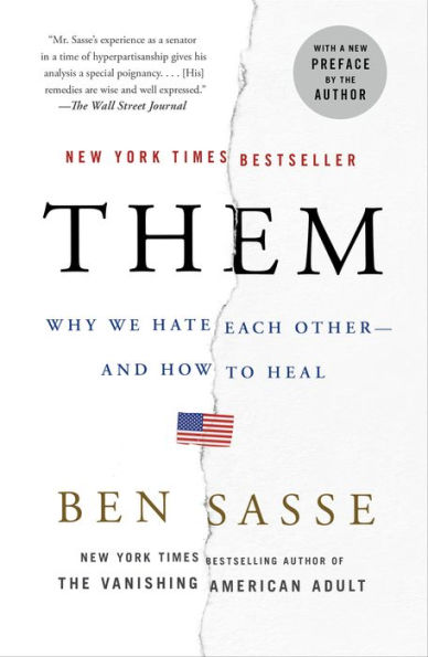 Them: Why We Hate Each Other-and How to Heal