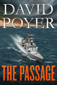 Title: The Passage: A Dan Lenson Novel, Author: David Poyer
