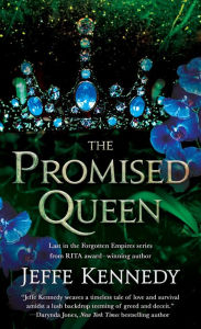 Title: The Promised Queen, Author: Jeffe Kennedy