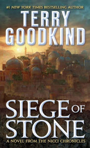 Title: Siege of Stone: Sister of Darkness: The Nicci Chronicles, Volume III, Author: Terry Goodkind