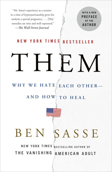 Them: Why We Hate Each Other--and How to Heal