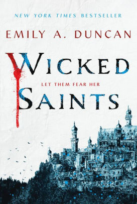 Wicked Saints (Something Dark and Holy Series #1)