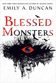 Blessed Monsters: A Novel