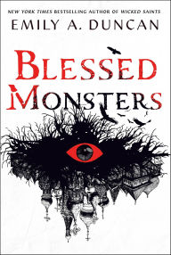 Title: Blessed Monsters, Author: Emily A. Duncan