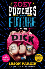 Title: Zoey Punches the Future in the Dick, Author: Jason Pargin