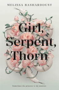 Free books cd downloads Girl, Serpent, Thorn by Melissa Bashardoust (English Edition) DJVU