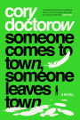 Someone Comes to Town, Someone Leaves Town: A Novel