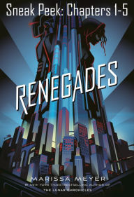 Title: Renegades Chapter Sampler, Author: Marissa Meyer