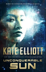 Title: Unconquerable Sun, Author: Kate Elliott