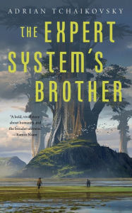 The Expert System's Brother (The Expert System's Brother #1)