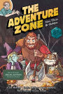 Here There Be Gerblins (B&N Exclusive Edition) (The Adventure Zone Series #1)