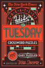 The New York Times Greatest Hits of Tuesday Crossword Puzzles: 100 Easy Puzzles