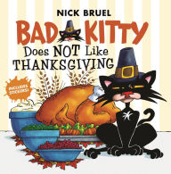 Public domain books download pdf Bad Kitty Does Not Like Thanksgiving CHM RTF ePub English version by Nick Bruel 9781250198426