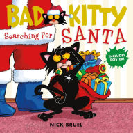 Title: Bad Kitty: Searching for Santa, Author: Nick Bruel