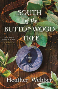 Title: South of the Buttonwood Tree, Author: Heather Webber